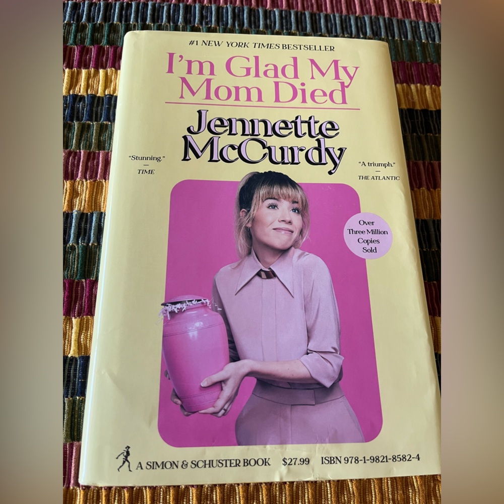 I'm Glad My Mom Died, Book by Jennette McCurdy